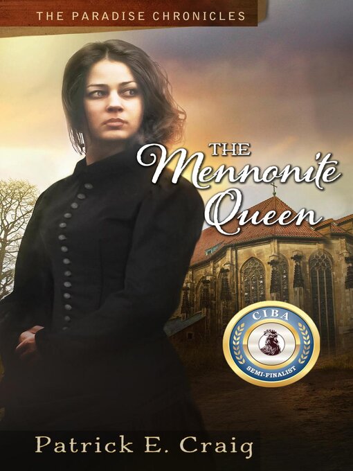 Title details for The Mennonite Queen by Patrick E. Craig - Available